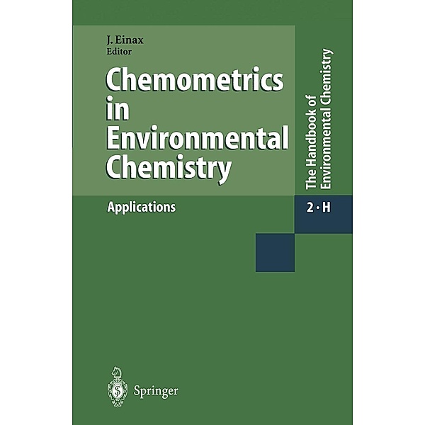 Chemometrics in Environmental Chemistry - Applications / The Handbook of Environmental Chemistry Bd.2 / 2H