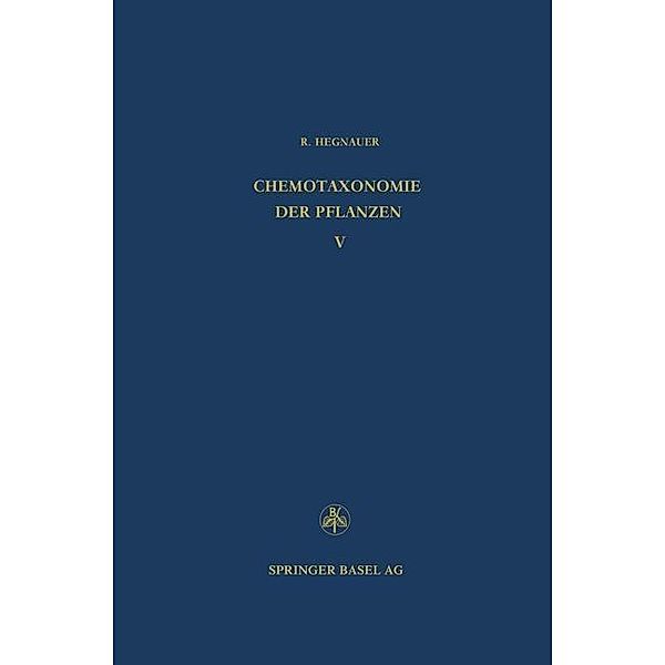 Chemotaxonomie der Pflanzen / Lehrbücher und Monographien aus dem Gebiete der exakten Wissenschaften Bd.20, R. Hegnauer