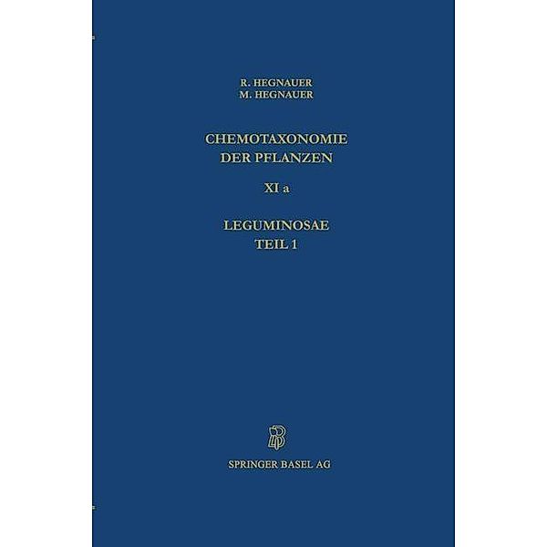 Chemotaxonomie der Pflanzen / Lehrbücher und Monographien aus dem Gebiete der exakten Wissenschaften Bd.33, R. Hegnauer