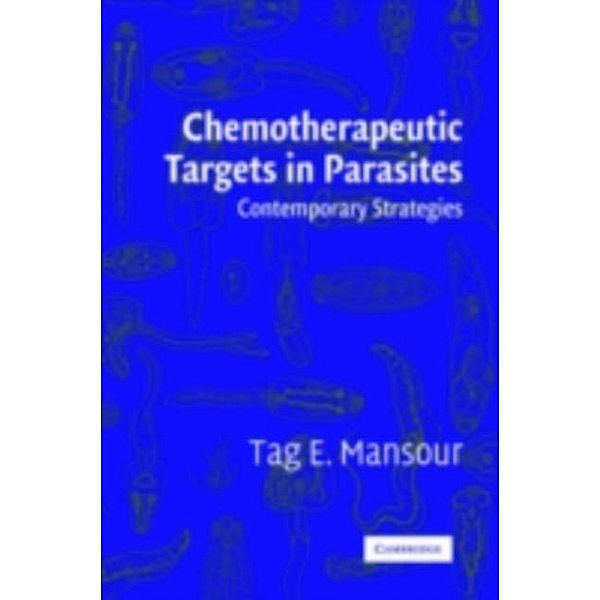 Chemotherapeutic Targets in Parasites, Tag E. Mansour