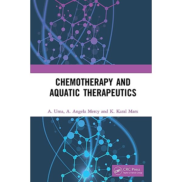 Chemotherapy and Aquatic Therapeutics, A. Uma, A. Angela Mercy, K. Karal Marx