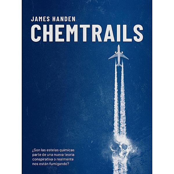 Chemtrails, James Handen