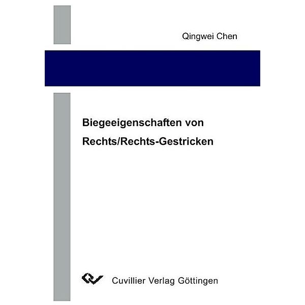 Chen, Q: Biegeeigenschaften von Rechts/Rechts-Gestricken, Qingwei Chen