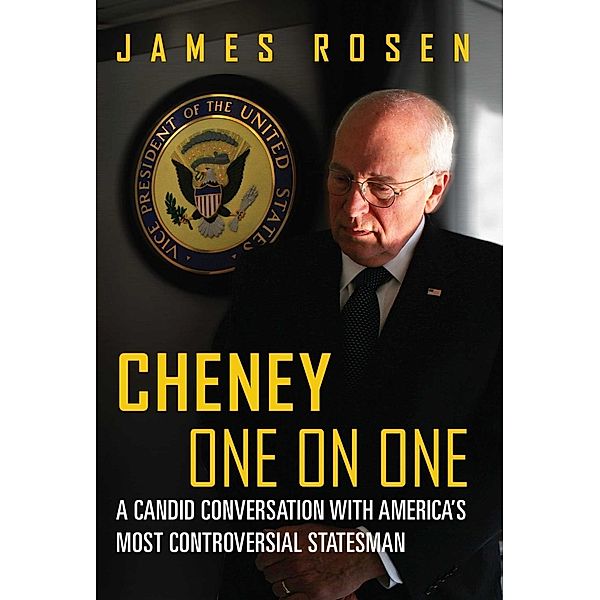 Cheney One on One, James Rosen