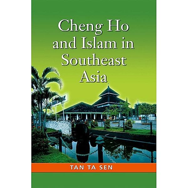 Cheng Ho and Islam in Southeast Asia, Tan Ta Sen
