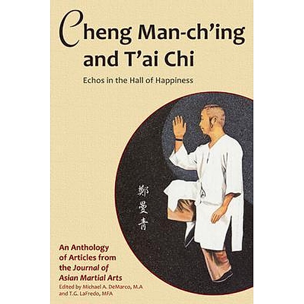 Cheng Man-ch'ing and T'ai Chi, Barbara Davis, Benjamin Lo, Et Al Smith