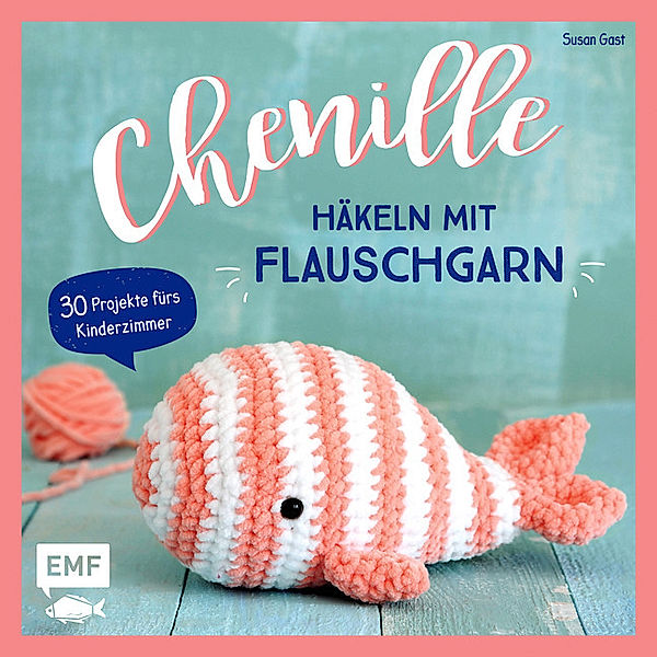 Chenille - Häkeln mit Flauschgarn, Susan Gast