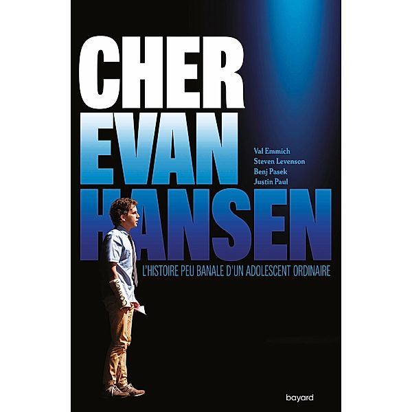 Cher Evan Hansen / Littérature 14 ans et +, Val Emmich