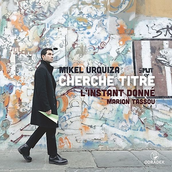 Cherche Titre: Music By Mikel Urquiza, L'Instant Donne