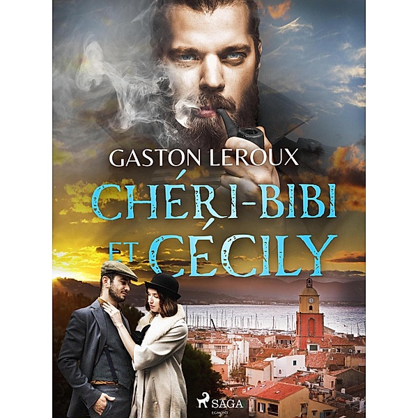 Chéri-Bibi et Cécily, Gastón Leroux