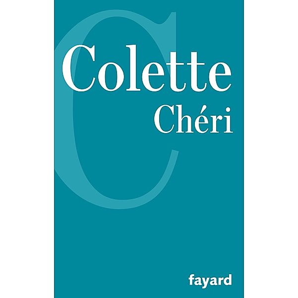 Chéri / Littérature Française, Colette