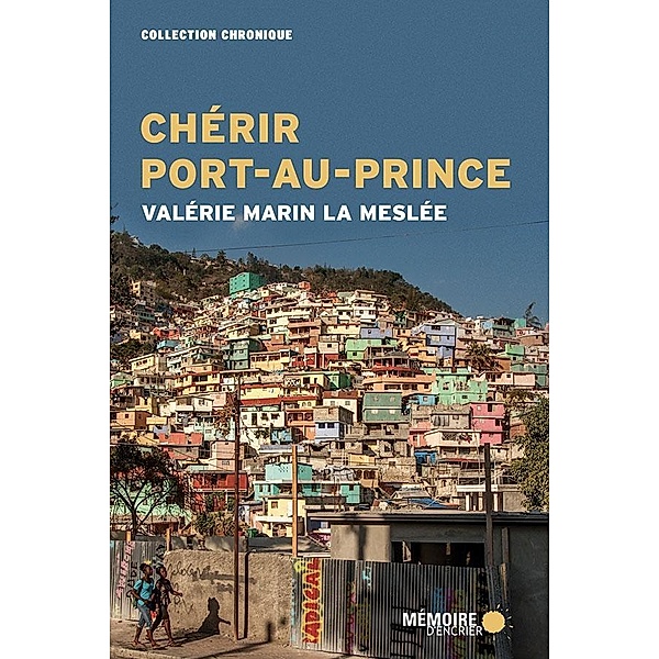 Cherir Port-au-Prince, Marin La Meslee Valerie Marin La Meslee