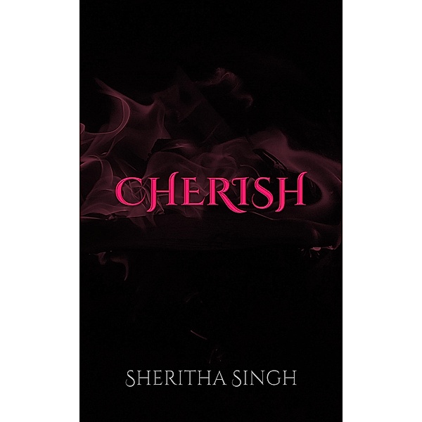 Cherish, Sheritha Singh