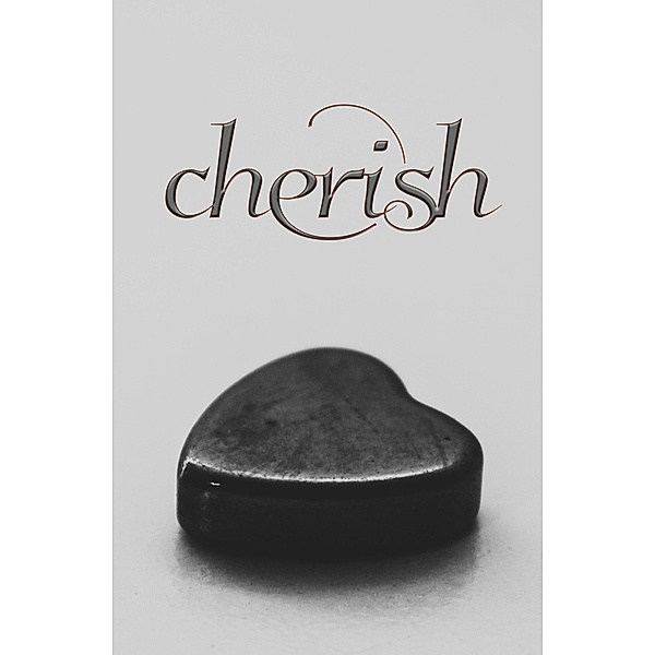 Cherish (Romance, #1) / Romance, Ravens Quoth Press, Various