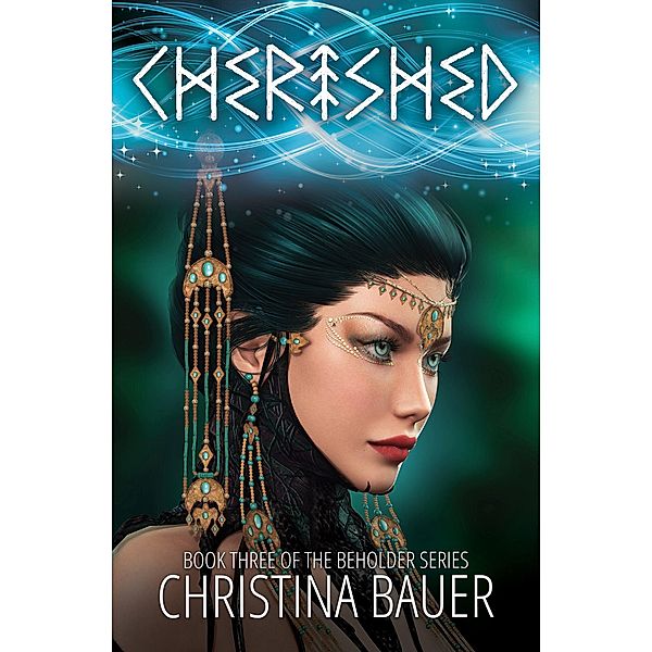 Cherished (Beholder, #3) / Beholder, Christina Bauer