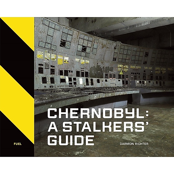 Chernobyl: A Stalkers' Guide, Darmon Richter, Fuel