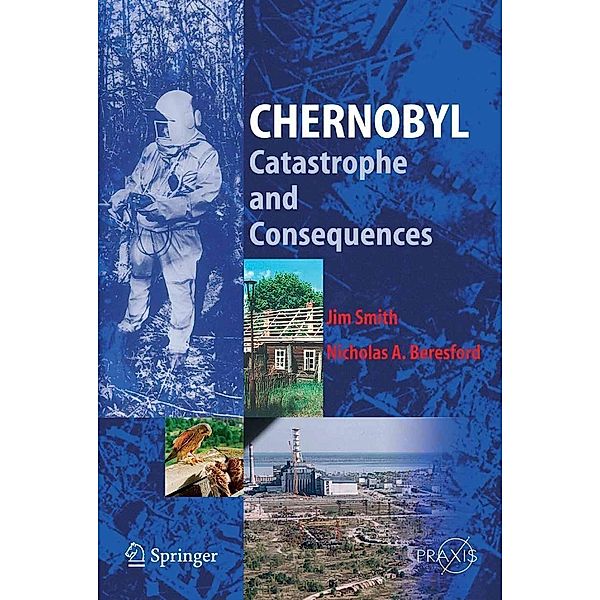 Chernobyl / Springer Praxis Books, Jim Smith, Nicholas A. Beresford