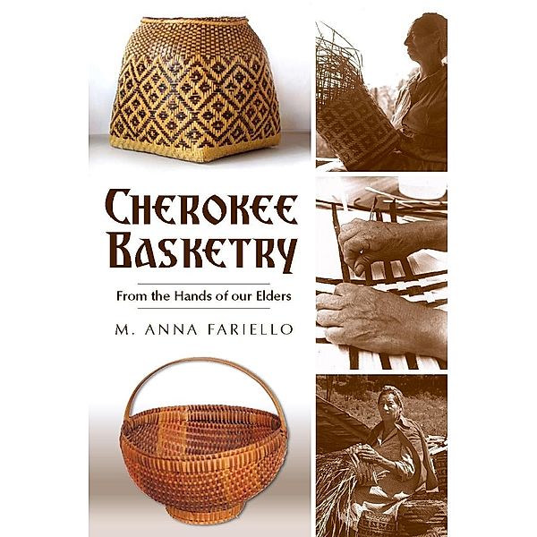 Cherokee Basketry, M. Anna Fariello