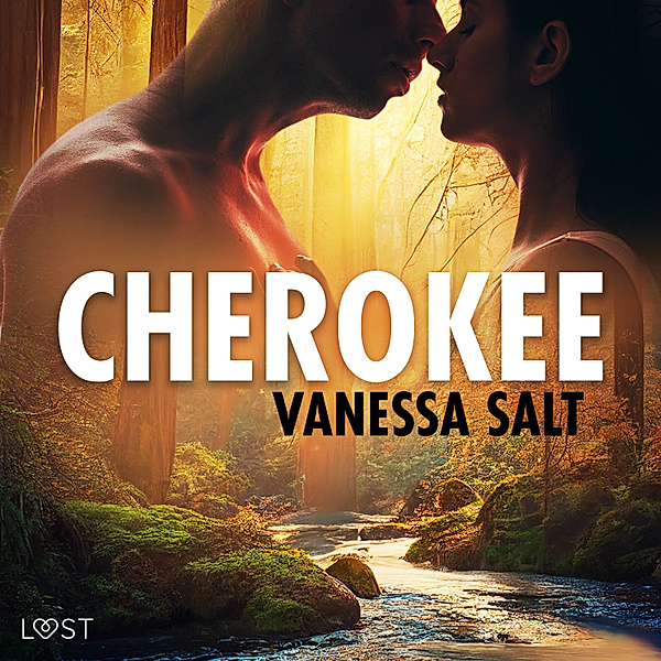 Cherokee - erotisk novell, Vanessa Salt
