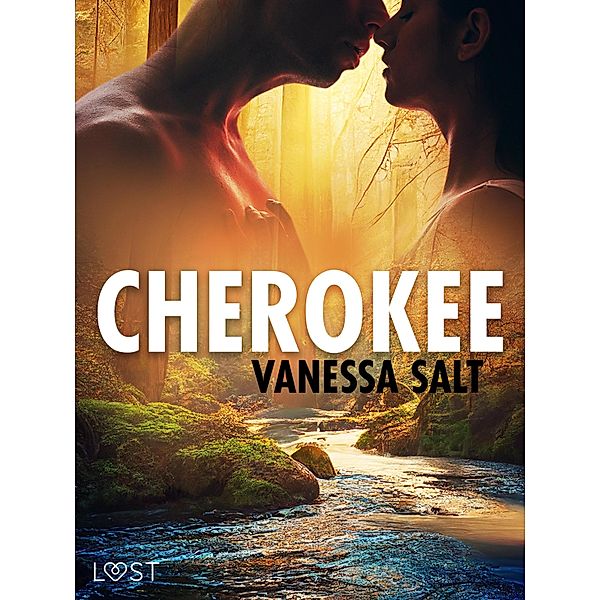 Cherokee - erotisk novell, Vanessa Salt