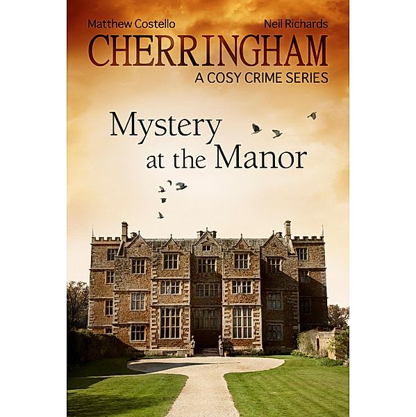 Cherringham 02  - Mystery at the Manor / Cherringham: Mystery Shorts ENG Bd.2, Matthew Costello, Neil Richards