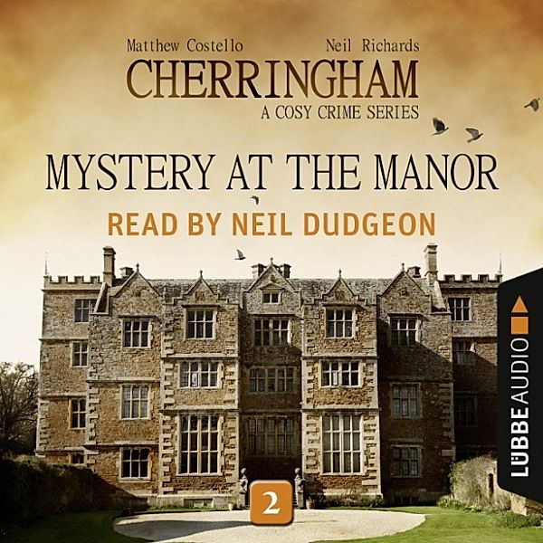 Cherringham - 2 - Mystery at the Manor, Matthew Costello, Neil Richards