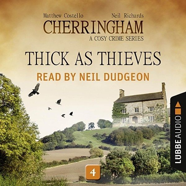 Cherringham - 4 - Thick as Thieves, Matthew Costello, Neil Richards