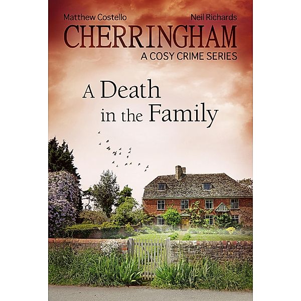 Cherringham - A Death in the Family / Cherringham: Mystery Shorts ENG Bd.24, Matthew Costello, Neil Richards