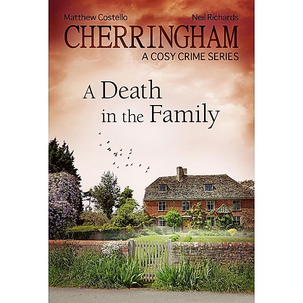Cherringham - A Death in the Family / Cherringham: Mystery Shorts Bd.24, Matthew Costello, Neil Richards