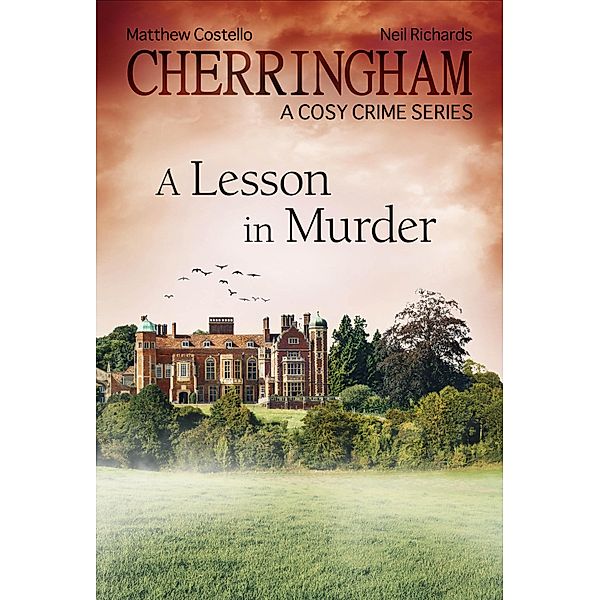 Cherringham - A Lesson in Murder / Cherringham: Mystery Shorts ENG Bd.13, Matthew Costello, Neil Richards