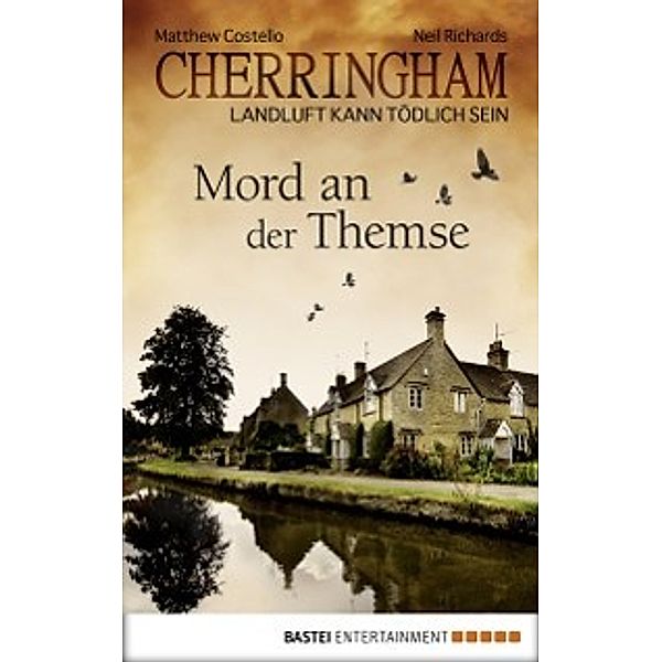 Cherringham Band 1: Mord an der Themse, Matthew Costello, Neil Richards