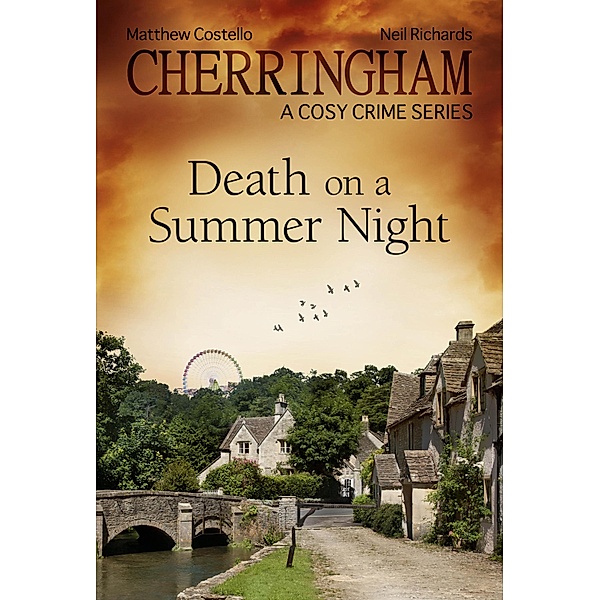 Cherringham - Death on a Summer Night / Cherringham: Mystery Shorts ENG Bd.12, Matthew Costello, Neil Richards