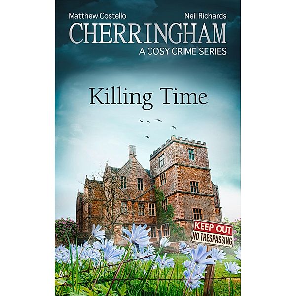 Cherringham - Killing Time, Matthew Costello, Neil Richards