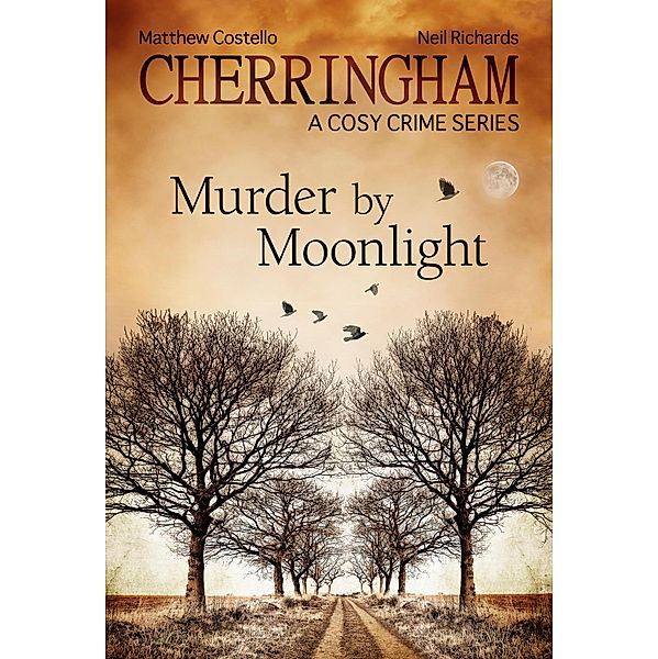 Cherringham - Murder by Moonlight / Cherringham: Mystery Shorts Bd.3, Matthew Costello, Neil Richards