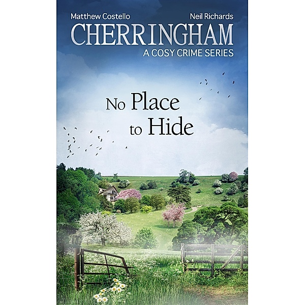 Cherringham - No Place to Hide, Matthew Costello, Neil Richards
