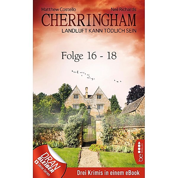 Cherringham Sammelband VI - Folge 16-18 / Jack und Sarah ermitteln - Sammelband Bd.6, Neil Richards, Matthew Costello