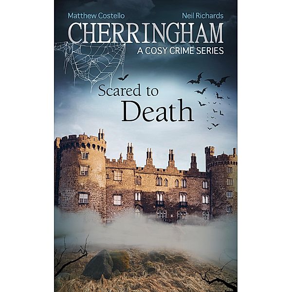 Cherringham - Scared to Death, Matthew Costello, Neil Richards