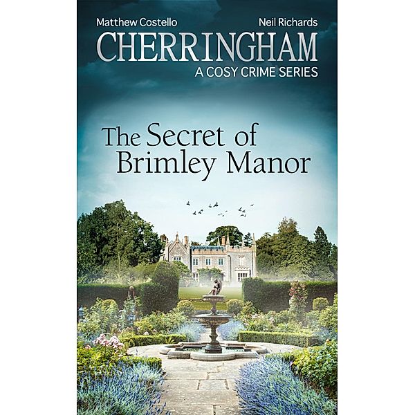 Cherringham - The Secret of Brimley Manor / Cherringham: Mystery Shorts ENG Bd.34, Matthew Costello, Neil Richards