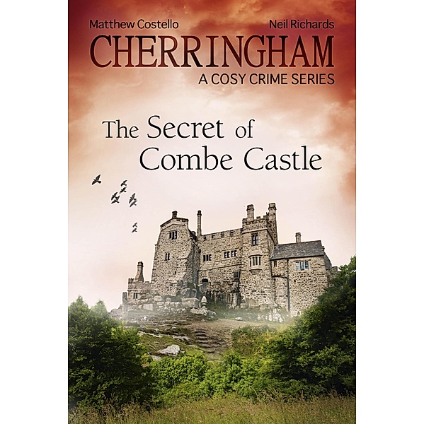 Cherringham - The Secret of Combe Castle / Cherringham: Mystery Shorts Bd.14, Matthew Costello, Neil Richards