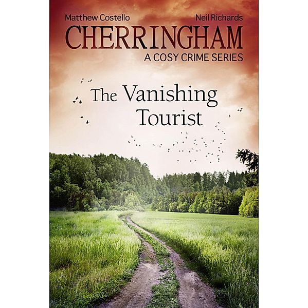 Cherringham - The Vanishing Tourist / Cherringham: Mystery Shorts ENG Bd.18, Matthew Costello, Neil Richards
