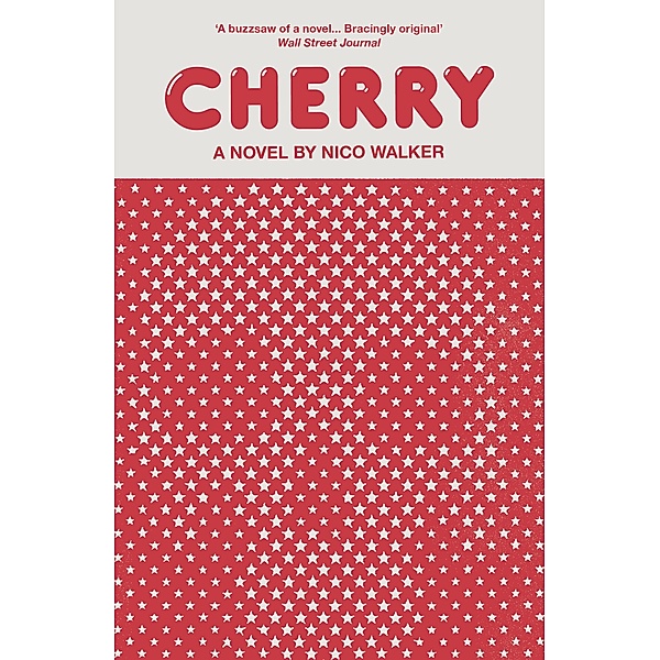 Cherry, Nico Walker