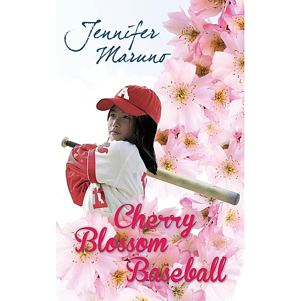 Cherry Blossom Baseball / A Cherry Blossom Book Bd.3, Jennifer Maruno