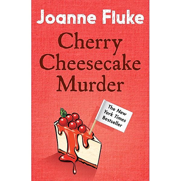 Cherry Cheesecake Murder (Hannah Swensen Mysteries, Book 8) / Hannah Swensen, Joanne Fluke
