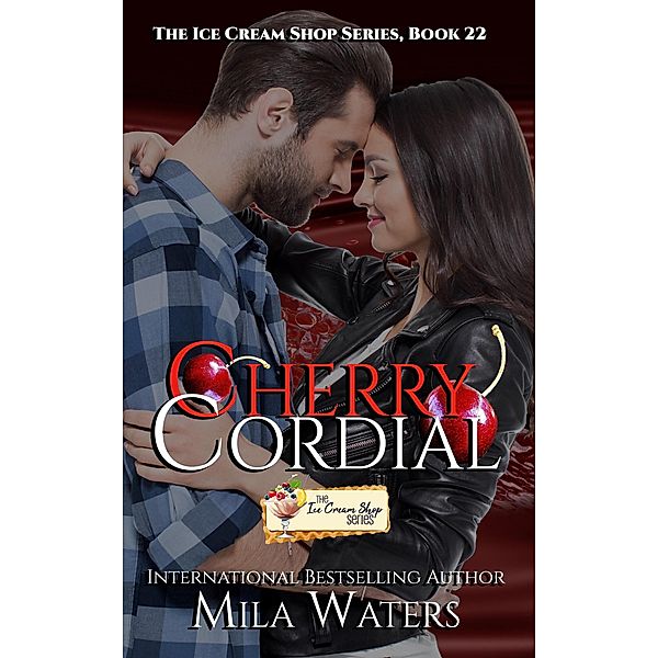 Cherry Cordial, Mila Waters