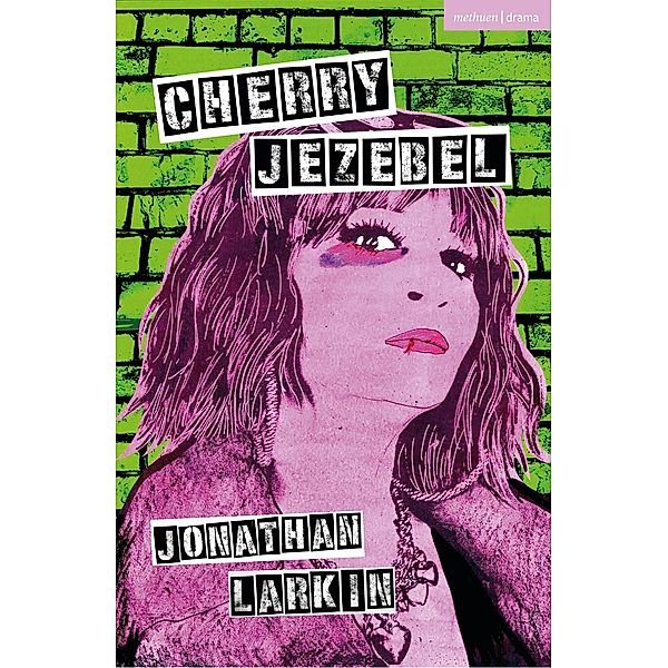 Cherry Jezebel / Modern Plays, Jonathan Larkin