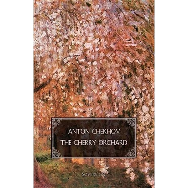 Cherry Orchard, Anton Chekhov