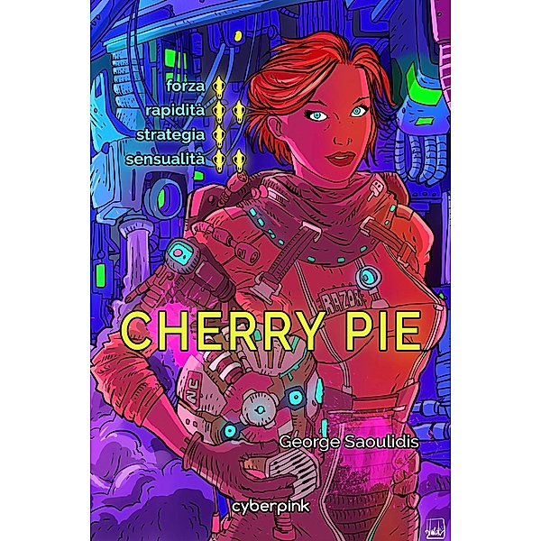 Cherry Pie (Cyberpink, #2) / Cyberpink, George Saoulidis
