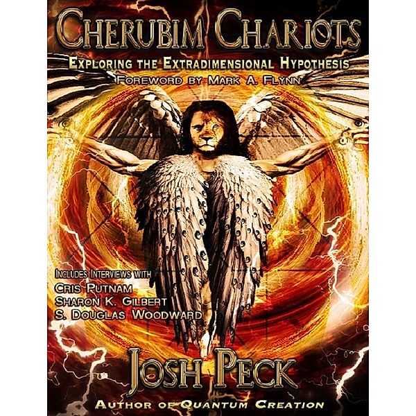 Cherubim Chariots: Exploring the Extradimensional Hypothesis, Josh Peck