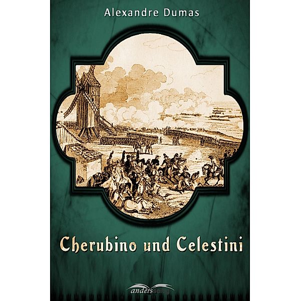 Cherubino und Celestini / Alexandre-Dumas-Reihe, Alexandre Dumas