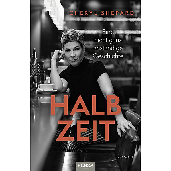 Cheryl Shepard: Halbzeit - Eine nicht ganz anständige Geschichte, Cheryl Shepard